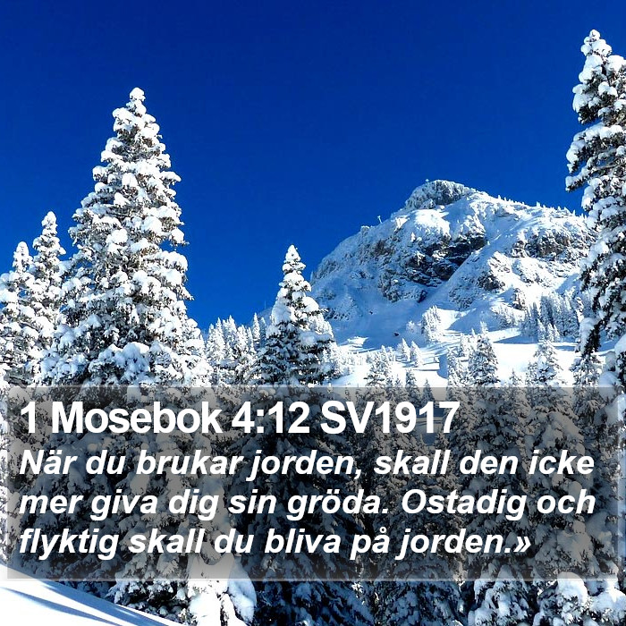 1 Mosebok 4:12 SV1917 Bible Study