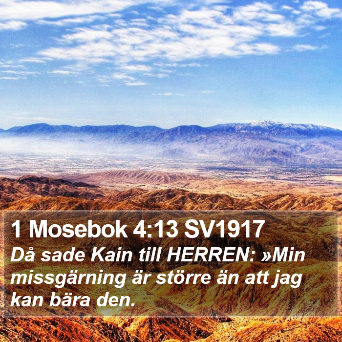 1 Mosebok 4:13 SV1917 Bible Study