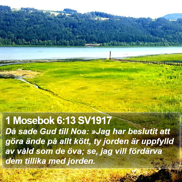 1 Mosebok 6:13 SV1917 Bible Study