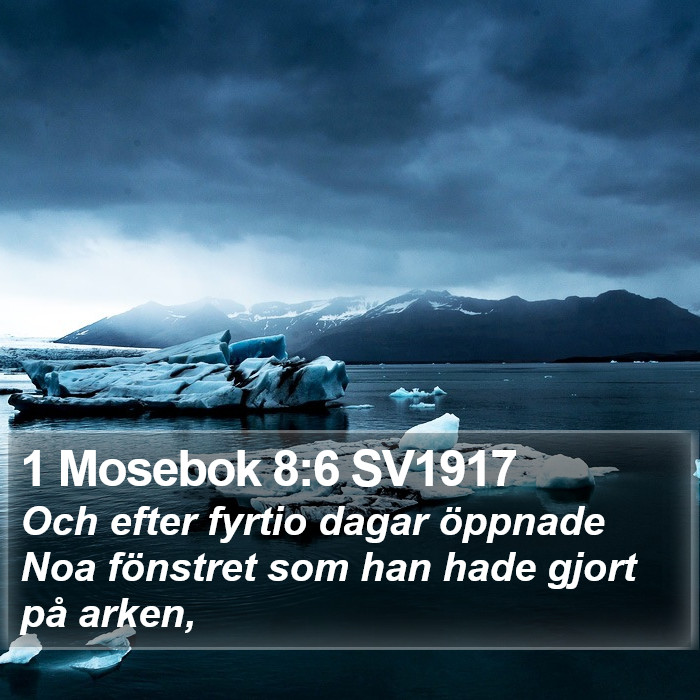 1 Mosebok 8:6 SV1917 Bible Study