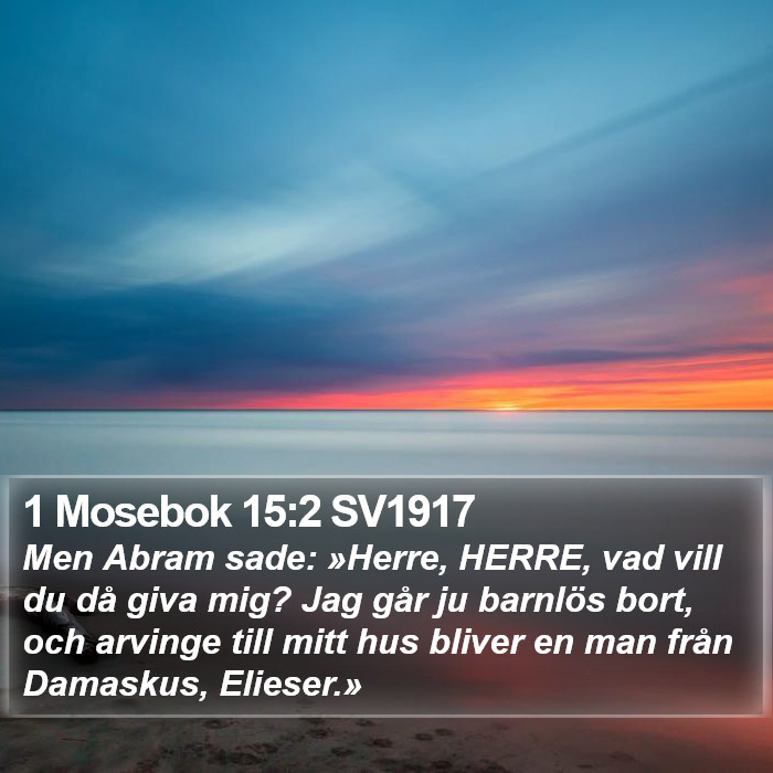 1 Mosebok 15:2 SV1917 Bible Study