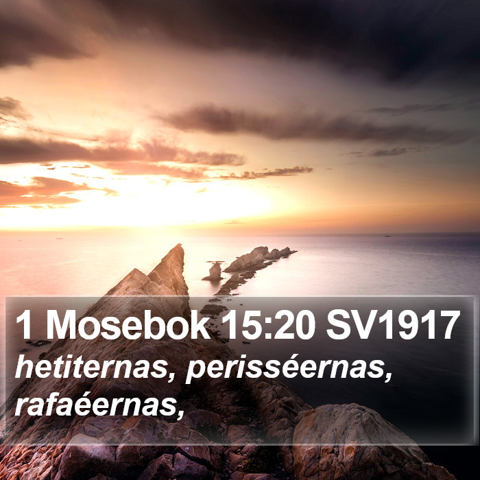 1 Mosebok 15:20 SV1917 Bible Study