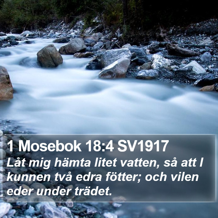 1 Mosebok 18:4 SV1917 Bible Study
