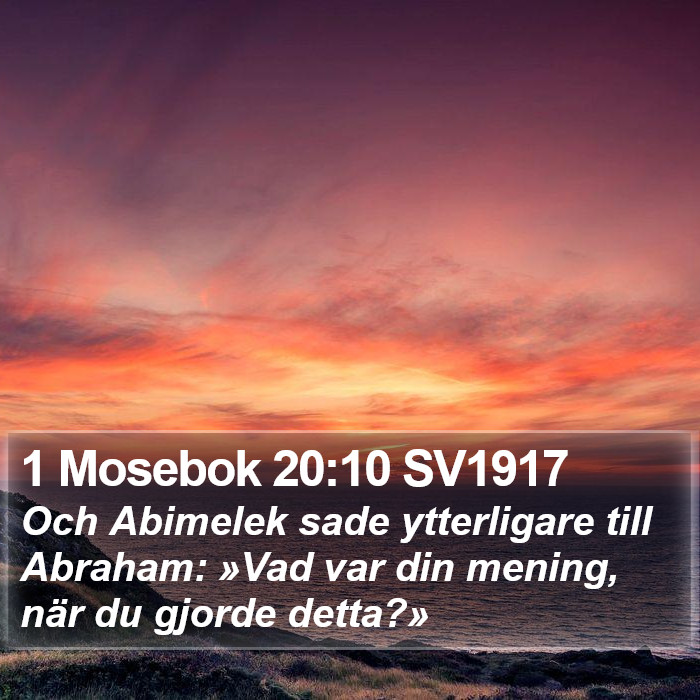 1 Mosebok 20:10 SV1917 Bible Study