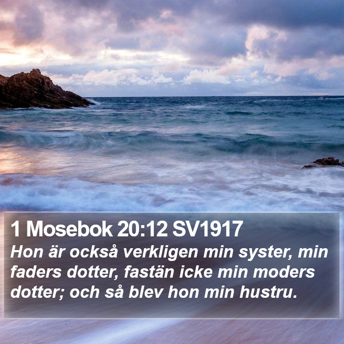 1 Mosebok 20:12 SV1917 Bible Study