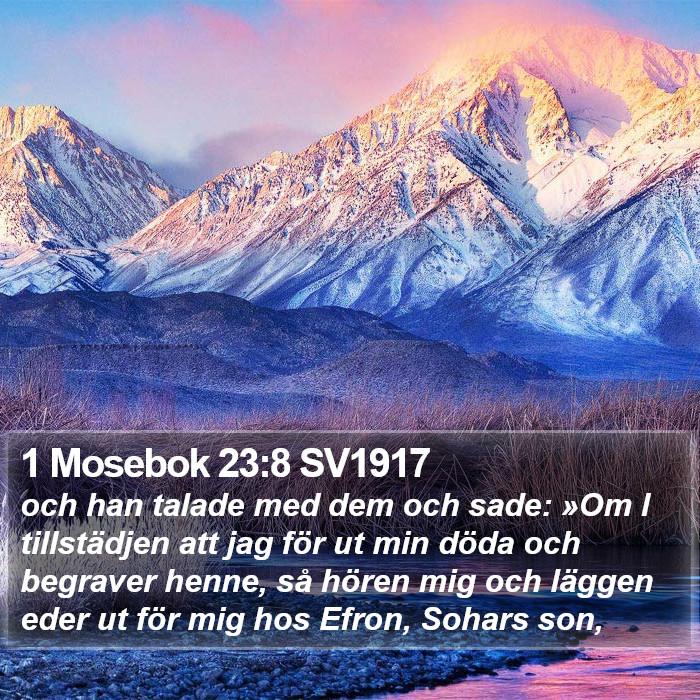 1 Mosebok 23:8 SV1917 Bible Study