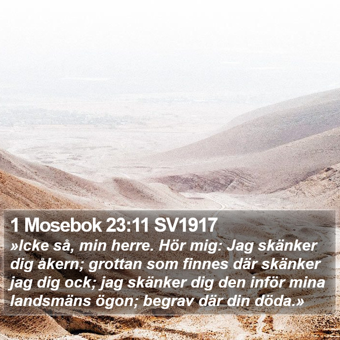 1 Mosebok 23:11 SV1917 Bible Study