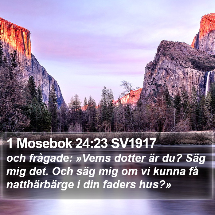 1 Mosebok 24:23 SV1917 Bible Study