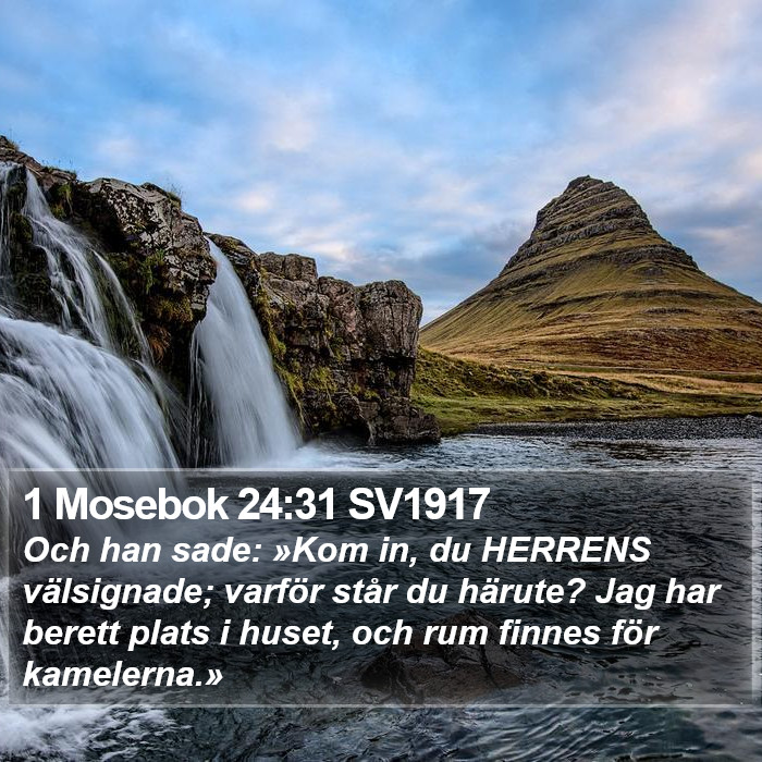 1 Mosebok 24:31 SV1917 Bible Study
