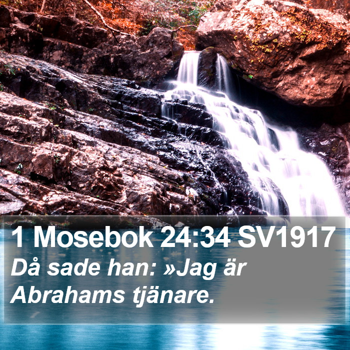 1 Mosebok 24:34 SV1917 Bible Study