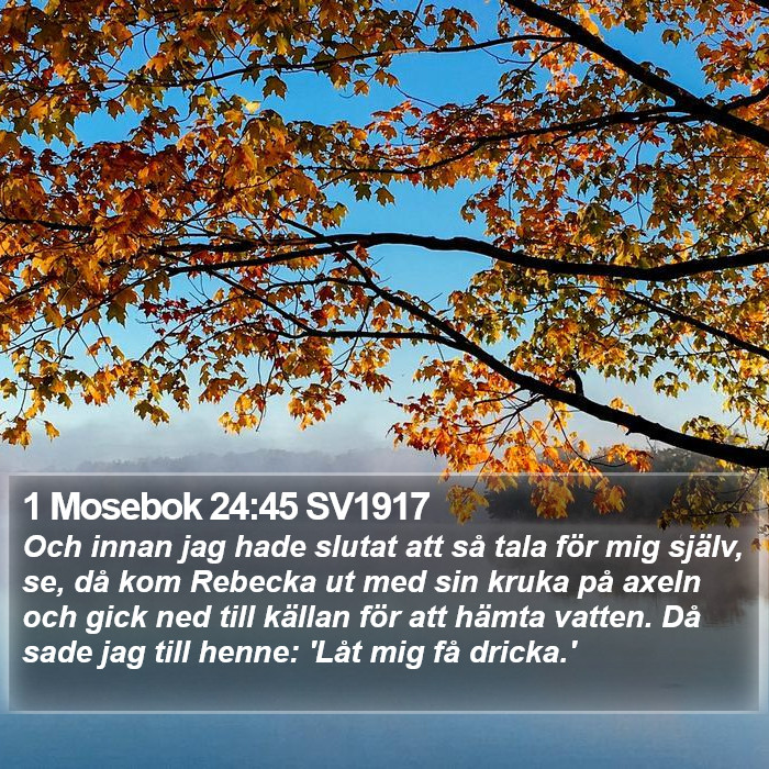 1 Mosebok 24:45 SV1917 Bible Study