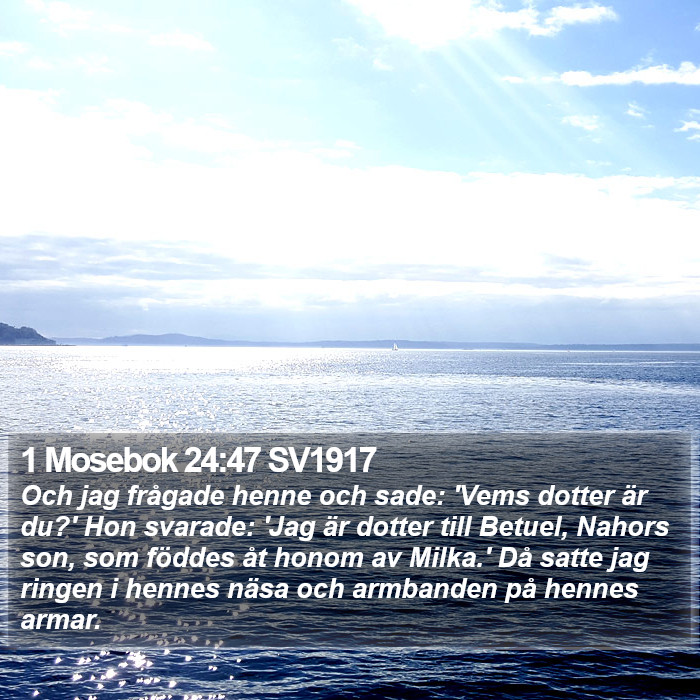 1 Mosebok 24:47 SV1917 Bible Study