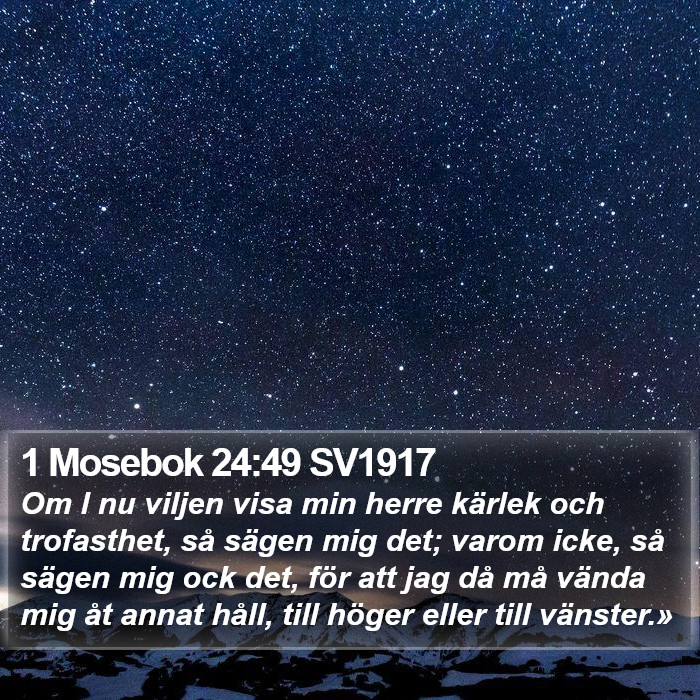 1 Mosebok 24:49 SV1917 Bible Study