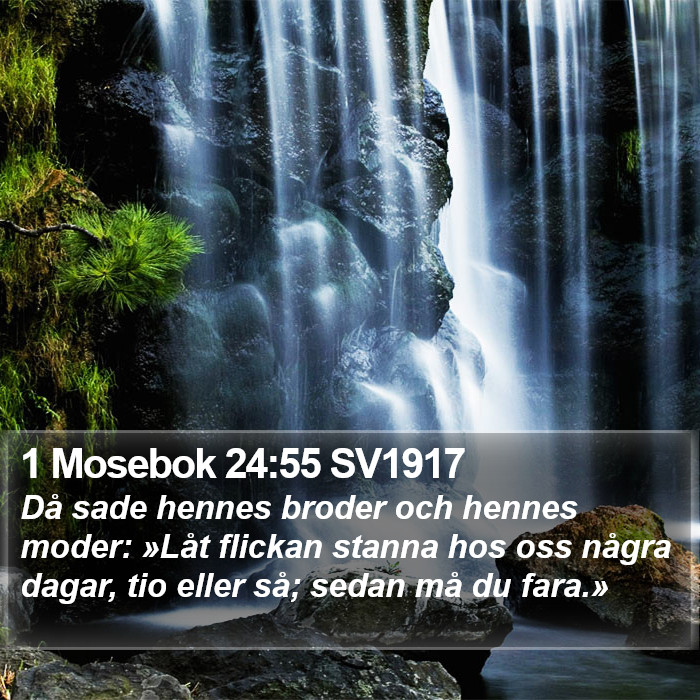 1 Mosebok 24:55 SV1917 Bible Study