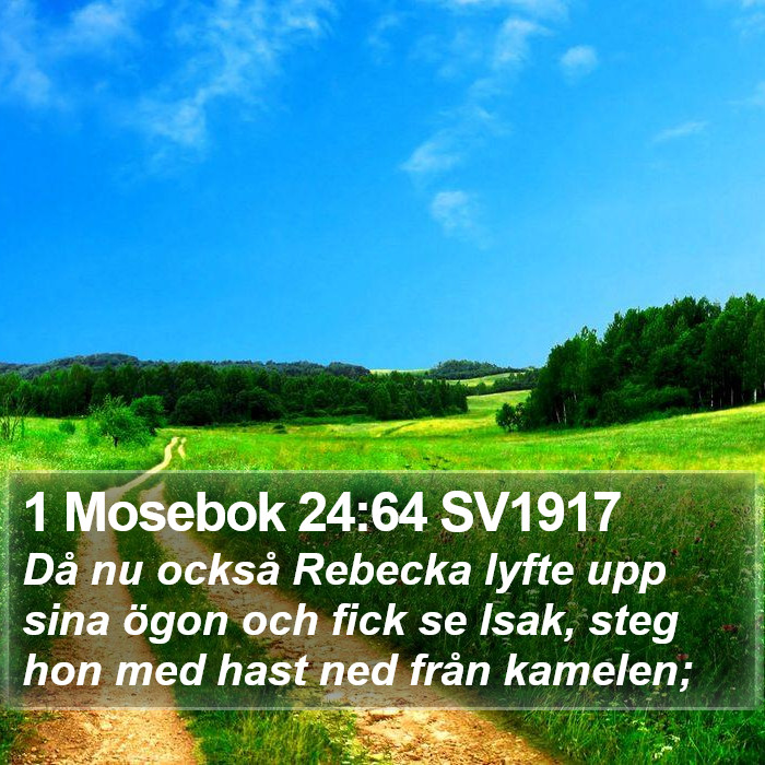 1 Mosebok 24:64 SV1917 Bible Study