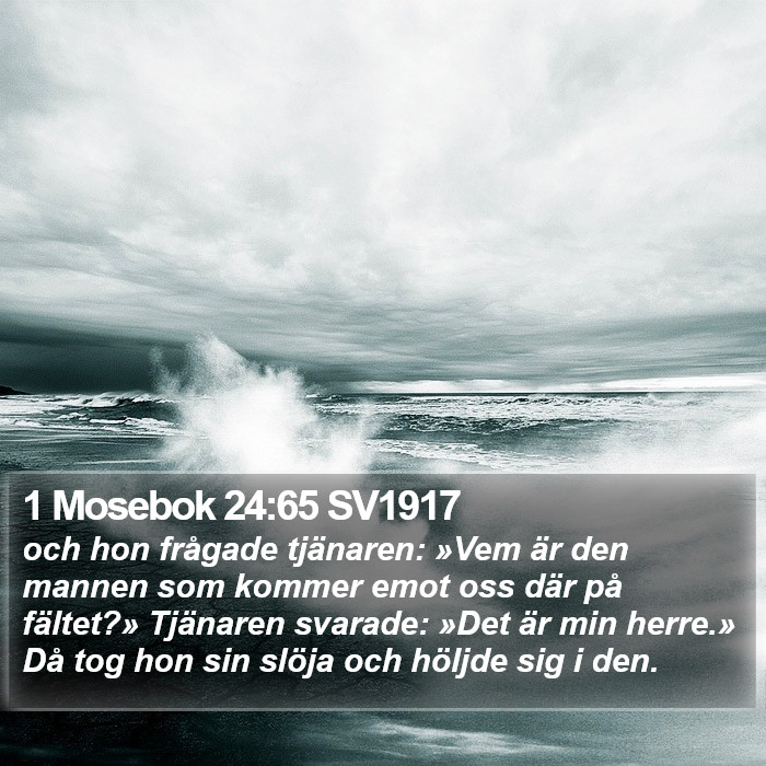 1 Mosebok 24:65 SV1917 Bible Study