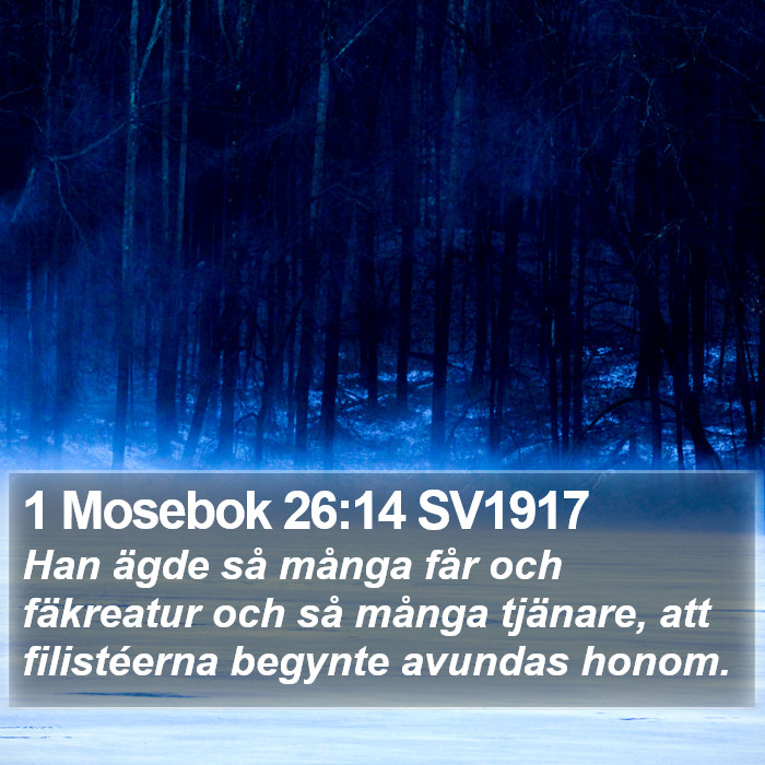 1 Mosebok 26:14 SV1917 Bible Study