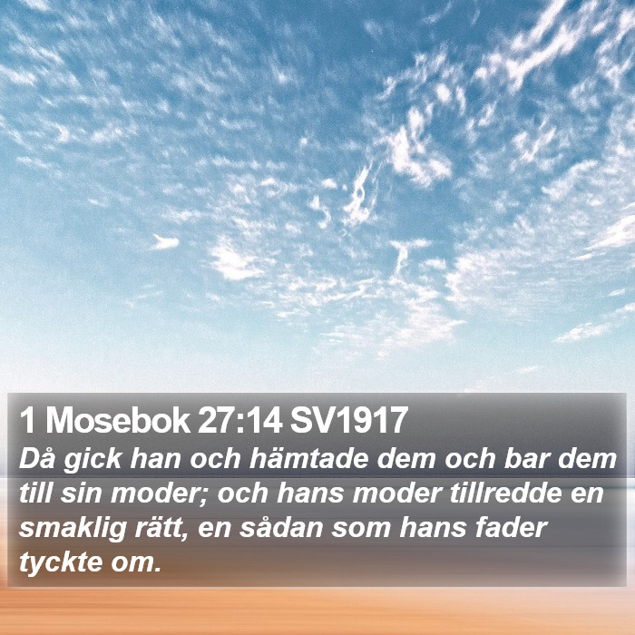 1 Mosebok 27:14 SV1917 Bible Study