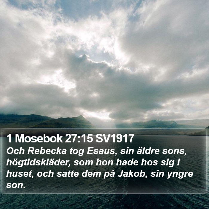 1 Mosebok 27:15 SV1917 Bible Study