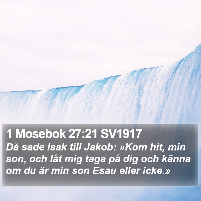 1 Mosebok 27:21 SV1917 Bible Study