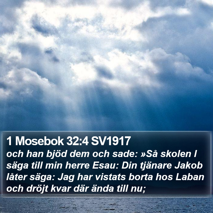 1 Mosebok 32:4 SV1917 Bible Study