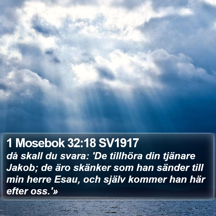 1 Mosebok 32:18 SV1917 Bible Study