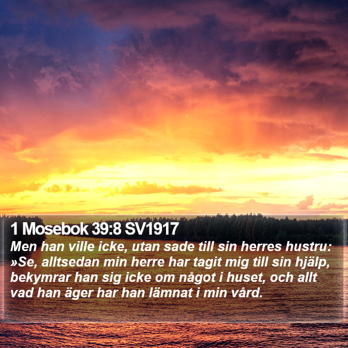 1 Mosebok 39:8 SV1917 Bible Study