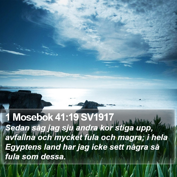 1 Mosebok 41:19 SV1917 Bible Study