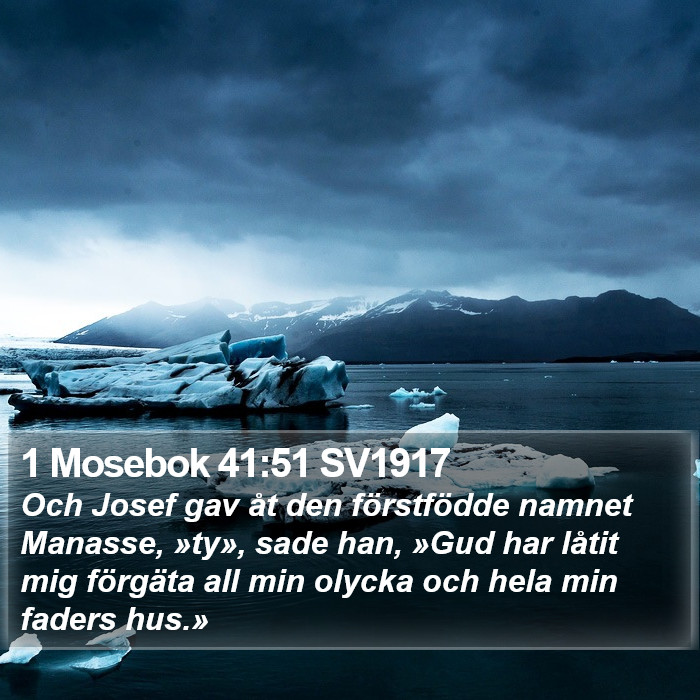 1 Mosebok 41:51 SV1917 Bible Study