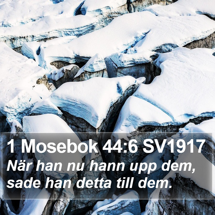 1 Mosebok 44:6 SV1917 Bible Study