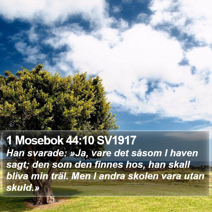 1 Mosebok 44:10 SV1917 Bible Study