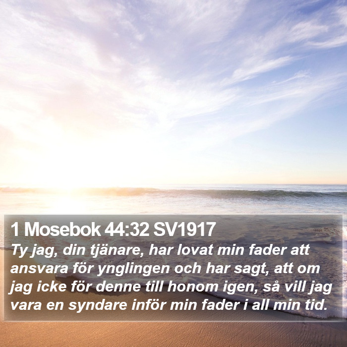 1 Mosebok 44:32 SV1917 Bible Study