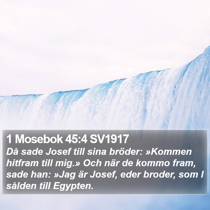 1 Mosebok 45:4 SV1917 Bible Study