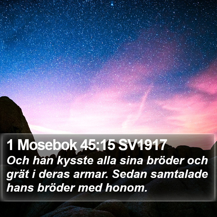 1 Mosebok 45:15 SV1917 Bible Study