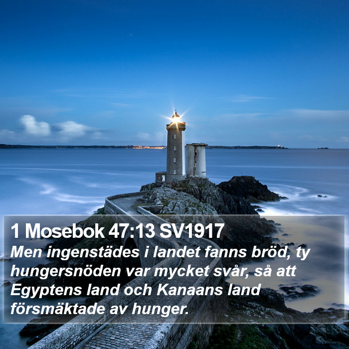 1 Mosebok 47:13 SV1917 Bible Study