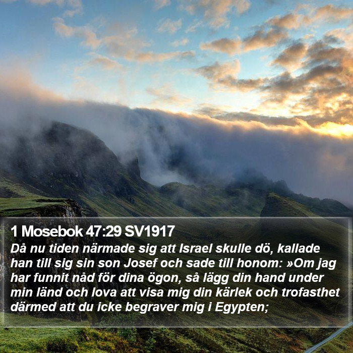 1 Mosebok 47:29 SV1917 Bible Study