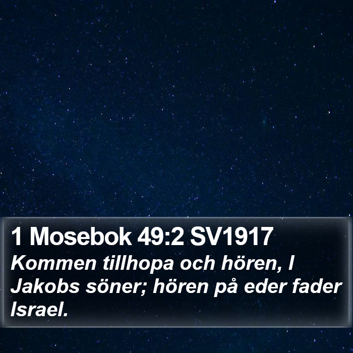 1 Mosebok 49:2 SV1917 Bible Study
