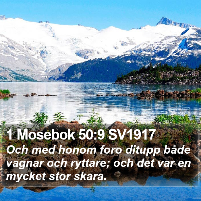 1 Mosebok 50:9 SV1917 Bible Study