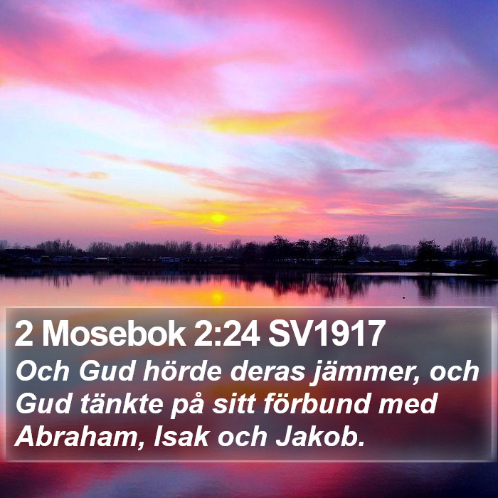 2 Mosebok 2:24 SV1917 Bible Study