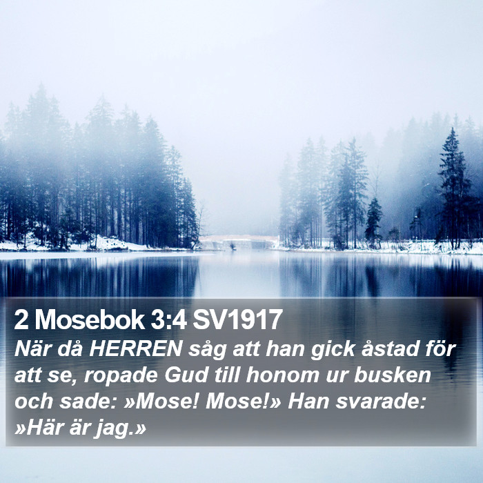 2 Mosebok 3:4 SV1917 Bible Study