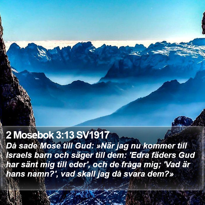 2 Mosebok 3:13 SV1917 Bible Study