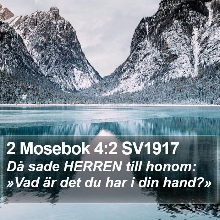 2 Mosebok 4:2 SV1917 Bible Study