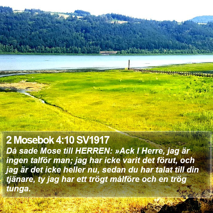 2 Mosebok 4:10 SV1917 Bible Study