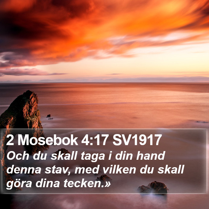 2 Mosebok 4:17 SV1917 Bible Study