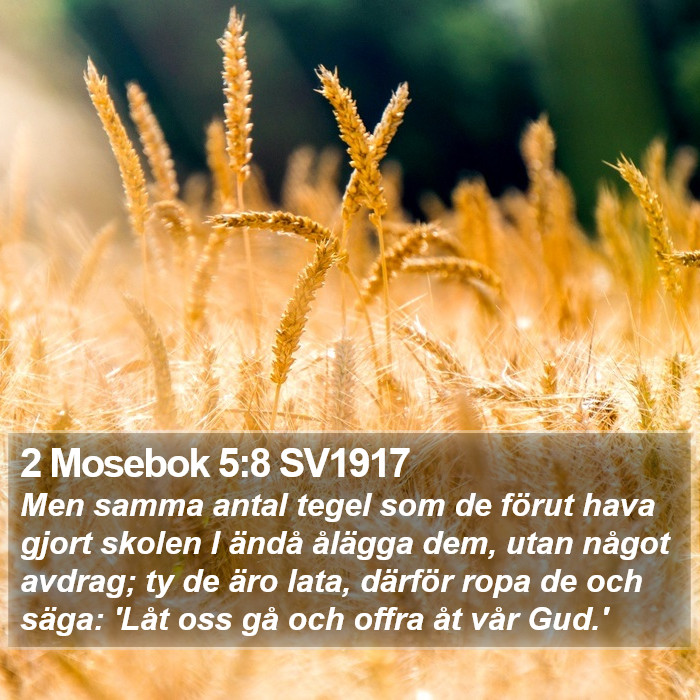 2 Mosebok 5:8 SV1917 Bible Study