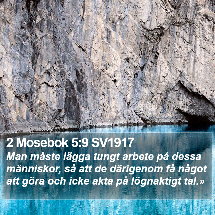 2 Mosebok 5:9 SV1917 Bible Study