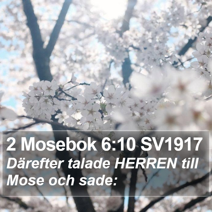 2 Mosebok 6:10 SV1917 Bible Study