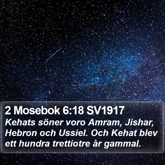 2 Mosebok 6:18 SV1917 Bible Study