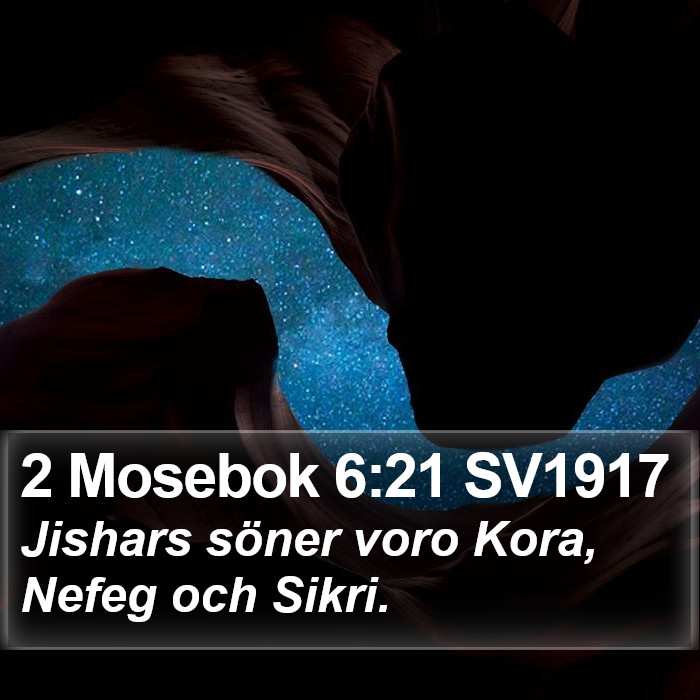 2 Mosebok 6:21 SV1917 Bible Study