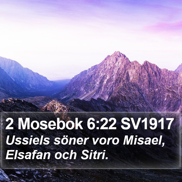 2 Mosebok 6:22 SV1917 Bible Study